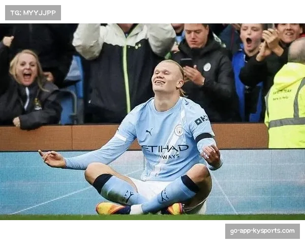 哈兰德续约后陷入进球荒 英超联赛射手王状态影响曼城进攻效率