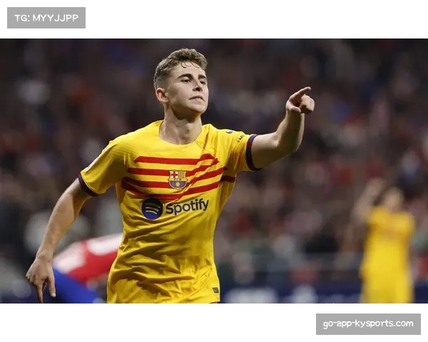 巴萨青训球员表现亮眼 费尔明世界波锁定胜局 巴萨青训球员表现亮眼 费尔明世界波锁定胜局